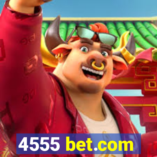 4555 bet.com